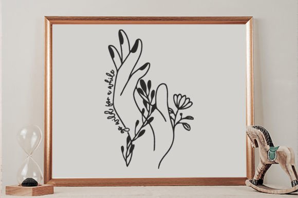 Go Wild for a While Floral Hand